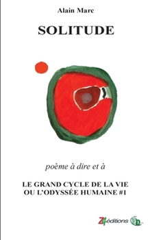 Paperback Solitude: Le Grand cycle de la vie ou l'odyssée humaine [French] Book