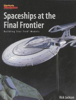 Paperback Spaceships at the Final Frontier Book