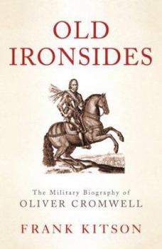 Paperback Old Ironsides: The Military Biography of Oliver Cormwell Book