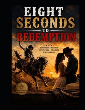 Paperback Eight Seconds Of Redemption Book