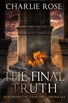 Paperback The Final Truth: Dragonera, The Dark One Chronicles Book 7 Book