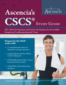 Paperback CSCS(R) Study Guide 2017-2018: Test Prep Book and Practice Test Questions for the Certified Strength and Conditioning Specialist(R) Exam Book