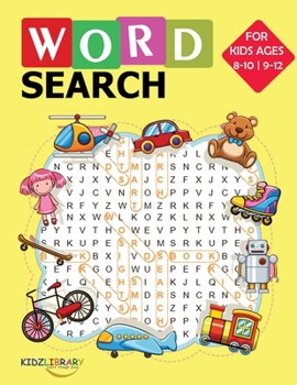 Word Search for Kids Ages 8-10 9-12: 100 Large Print Word Find Puzzles:  Medium to Hard Jumbo Word Seek Book (8.5"x11") For Kids Ages 8-12 (Kids Activity Book)