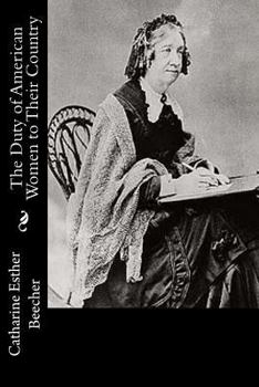 Paperback The Duty of American Women to Their Country Book