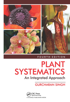 Hardcover Plant Systematics: An Integrated Approach, Fourth Edition Book