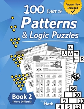 Paperback Patterns & Logic Puzzles - Book 2: (More Difficult) Answer Key Included Book