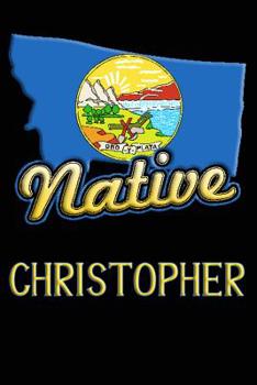 Paperback Montana Native Christopher: College Ruled Composition Book