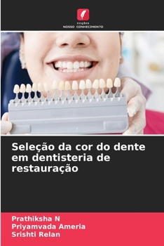 Seleção da cor do dente em dentisteria de restauração (Portuguese Edition)