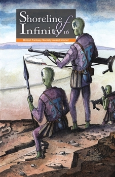 Shoreline of Infinity 16: Science Fiction Magazine - Book #16 of the Shoreline of Infinity Science Fiction Magazine