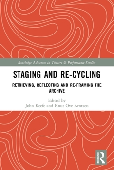 Paperback Staging and Re-Cycling: Retrieving, Reflecting and Re-Framing the Archive Book