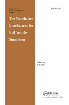 Hardcover The Manchester Benchmarks for Rail Vehicle Simulation Book