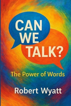 Paperback Can We Talk?: The Power of Our Words Book