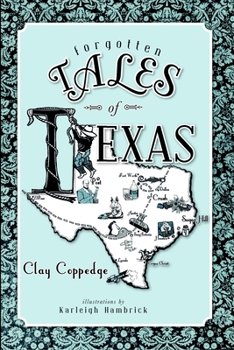 Forgotten Tales of Texas - Book  of the Forgotten Tales