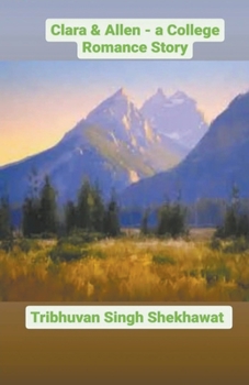 Clara & Allen - Romance Stories (Tribhuvan's Special Romance Stories)