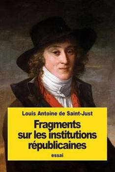 Paperback Fragments sur les institutions républicaines [French] Book