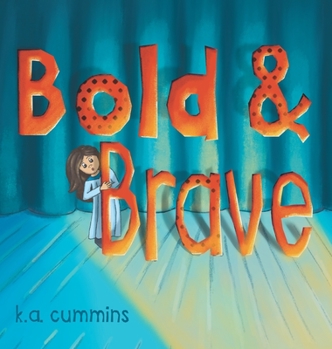 Hardcover Bold & Brave Book