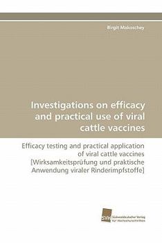 Paperback Investigations on Efficacy and Practical Use of Viral Cattle Vaccines Book