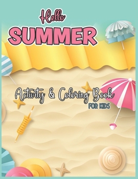 Paperback Summer Activity & Coloring Book for Kids: Summertime Simple Coloring Pages for Toddlers. Book