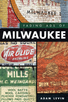 Paperback Fading Ads of Milwaukee Book