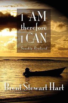 Paperback I Am Therefore I Can: Sonship Realized Book