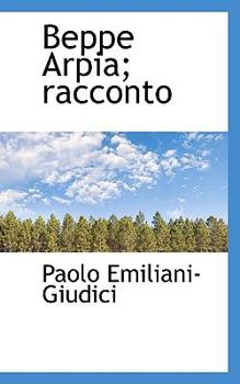 Beppe Arpia; Racconto