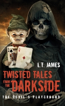 Hardcover Twisted Tales from the Darkside - The Devil's Playground Book