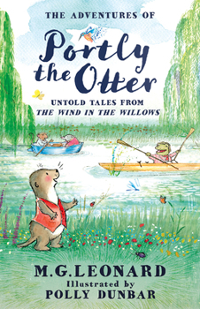 Hardcover The Adventures of Portly the Otter: Untold Tales from the Wind in the Willows Book