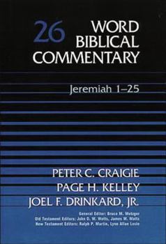 Jeremiah 1-25 - Book #26 of the Word Biblical Commentary