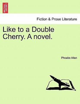 Paperback Like to a Double Cherry. a Novel. Book