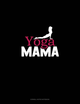 Paperback Yoga Mama: Cornell Notes Notebook Book