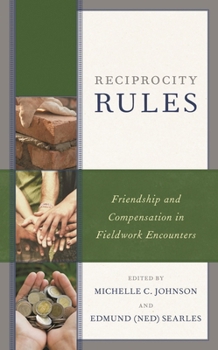 Paperback Reciprocity Rules: Friendship and Compensation in Fieldwork Encounters Book