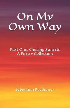 Paperback On My Own Way: Part One: Chasing Sunsets Book
