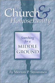 Paperback The Church & Homosexuality: Searching for a Middle Ground Book