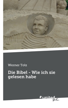 Paperback Die Bibel - Wie ich sie gelesen habe [German] Book