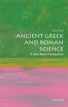 Paperback Ancient Greek and Roman Science: A Very Short Introduction Book
