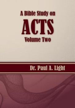 Paperback A Bible Study on Acts, Volume Two Book