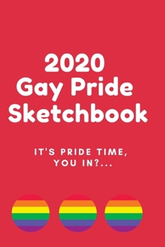 2020 Gay Pride Sketchbook: 6x9 2020 Red LGBT Pride Sketchbook, Organizer, Diary or Journal (Cute Gift For Gay Guys)