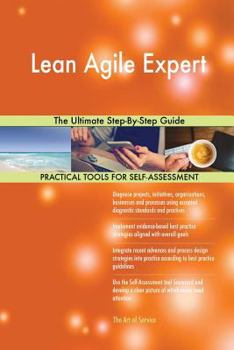 Paperback Lean Agile Expert The Ultimate Step-By-Step Guide Book