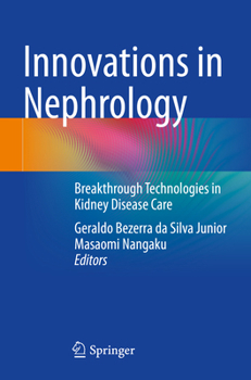 Paperback Innovations in Nephrology: Breakthrough Technologies in Kidney Disease Care Book
