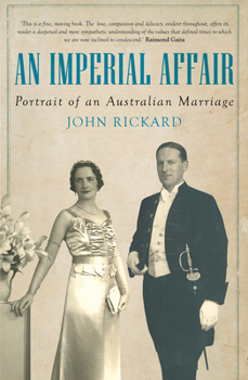 Paperback An Imperial Affair: Portrait of an Australian Marriage Book