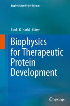 Paperback Biophysics for Therapeutic Protein Development Book