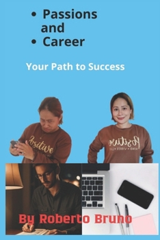 Paperback Passions and Career: Your Path to Success Book