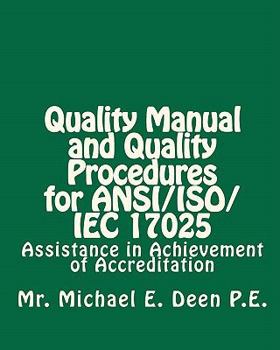 Paperback Quality Manual and Quality Procedures for ANSI/ISO/IEC 17025: Assistance in Achievement of Accreditation Book