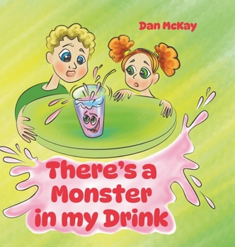 Hardcover There's a Monster in my Drink Book