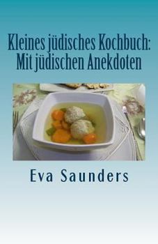 Paperback Kleines juedisches Kochbuch: Mit juedischen Anekdoten [German] Book