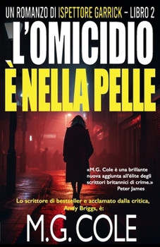 MURDER IS SKIN DEEP: A gripping UK Murder Mystery (DCI Garrick Crime Thrillers Book 2)