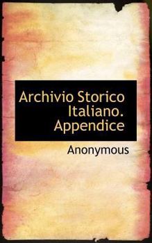 Paperback Archivio Storico Italiano. Appendice [Italian] Book