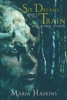 Paperback Six Dreams about the Train and Other Stories Book