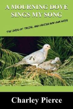 Paperback A Mourning Dove Sings My Song Book