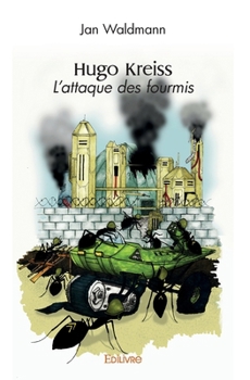 Paperback Hugo Kreiss: L'attaque des fourmis [French] Book